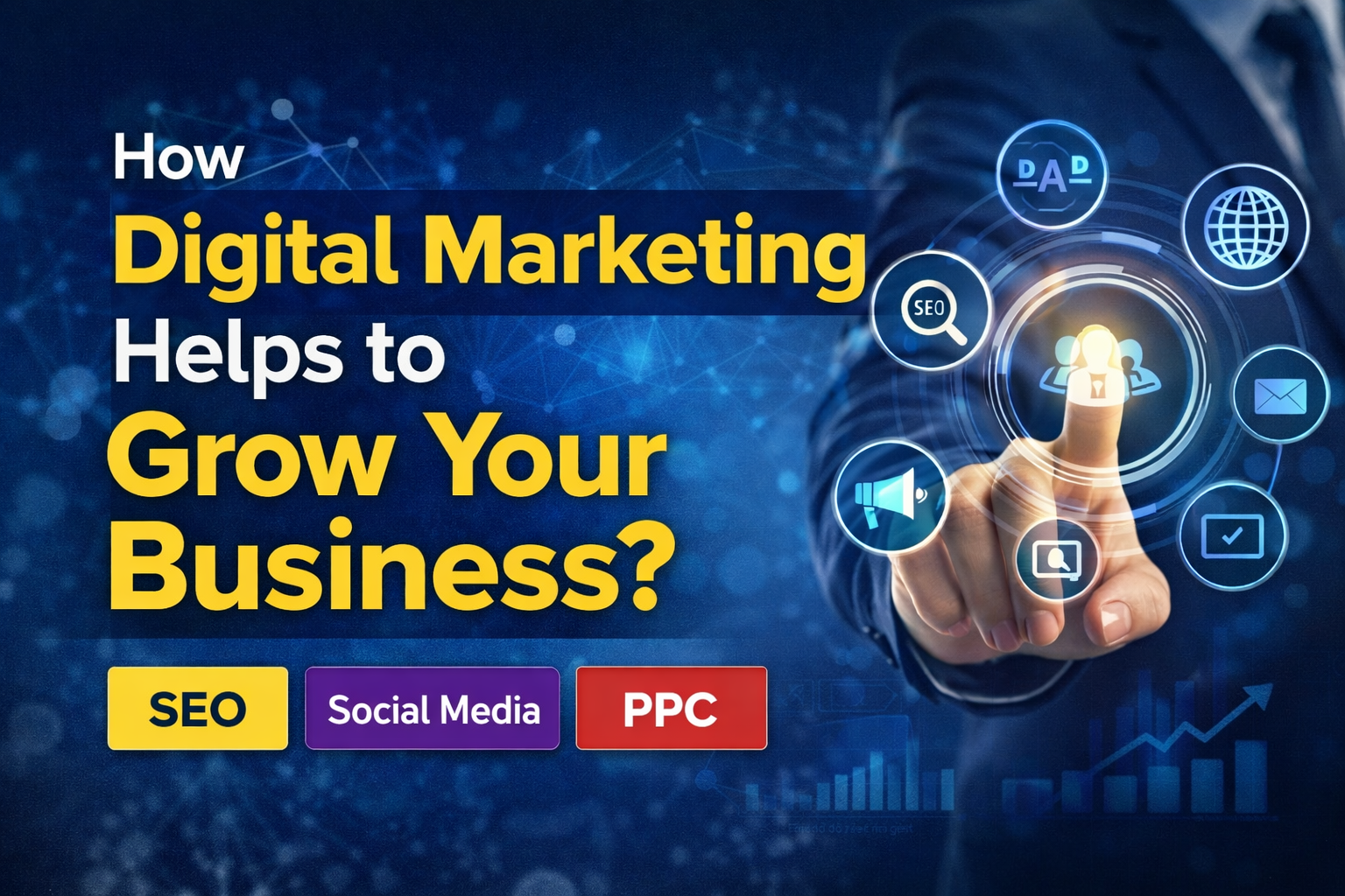 How digital marketing helps to grow your business